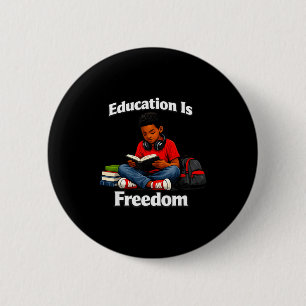 Education is freedom reading design black history 6 cm round badge