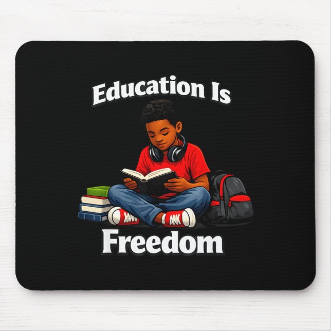 Education is freedom reading design black history mouse pad (Front)