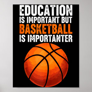 Education is important but basketball is poster