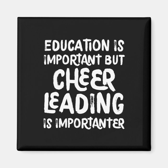 Education Is Important But Cheerleading Is Importa Magnet (Front)