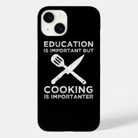 Education Is Important But Cooking Is Importanter