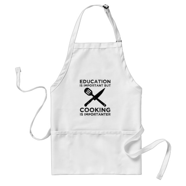 Education Is Important But Cooking Is Importanter Standard Apron (Front)