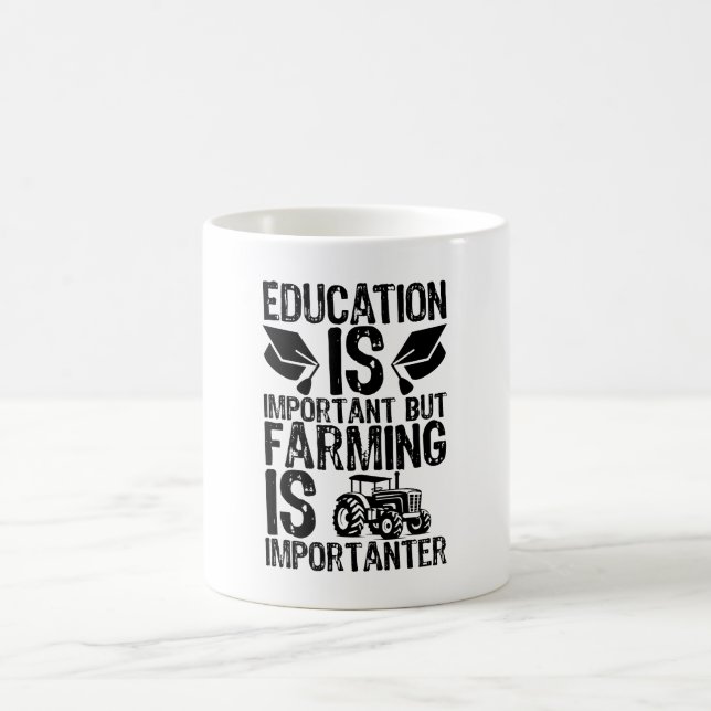 Education Is Important But Farming Is Importanter Coffee Mug (Center)