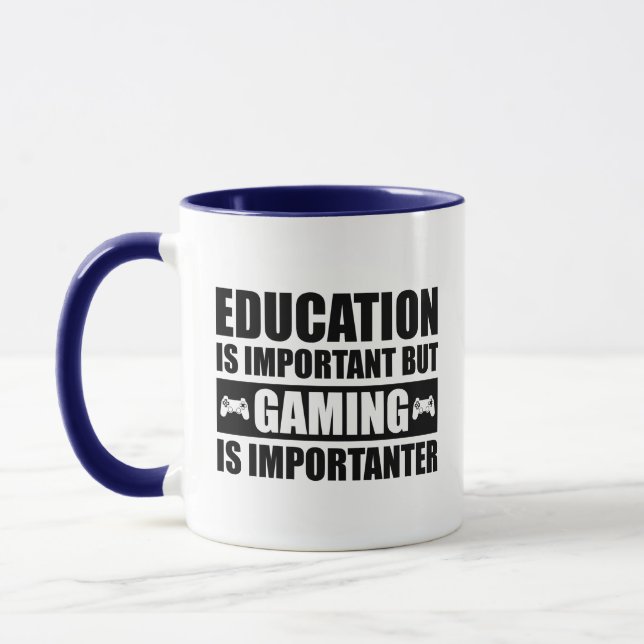 Education Is Important But Gaming Is Importanter Mug (Left)