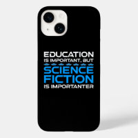 Education Is Important But Sci-Fi Is Importanter
