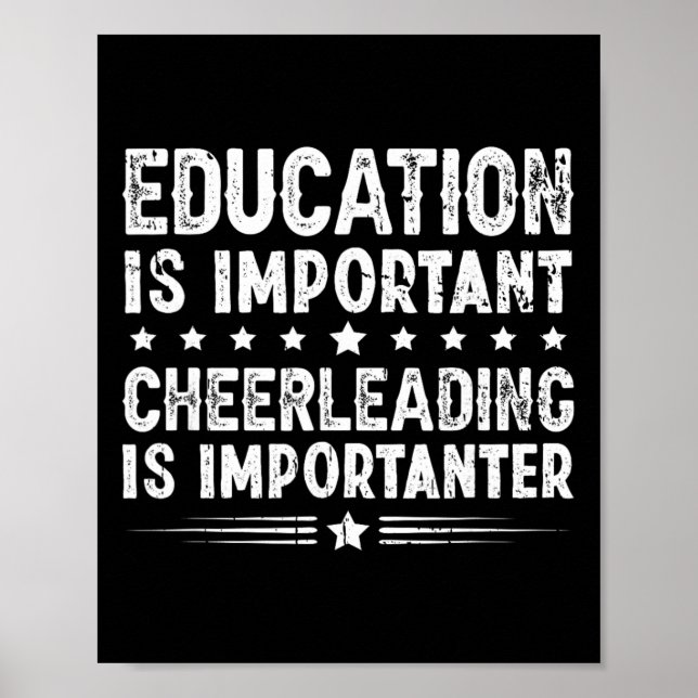 Education Is Important Cheerleading Is Importanter Poster (Front)