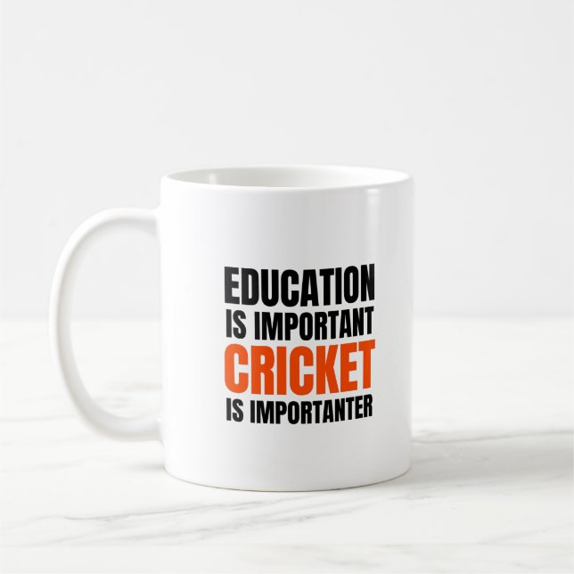Education is important Cricket is importanter Coffee Mug (Left)