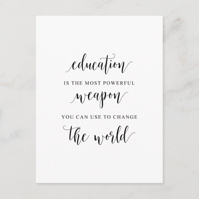 Education Is The Most Powerful Weapon You Can Use Postcard (Front)
