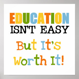 Education is Worth It Poster