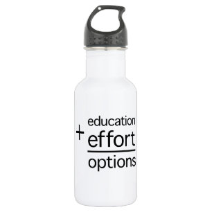 Education Plus Effort Equals Options 532 Ml Water Bottle