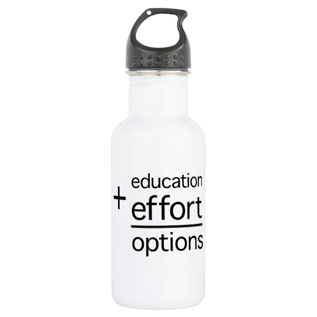 Education Plus Effort Equals Options 532 Ml Water Bottle (Front)