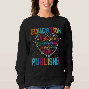 Education Publisher Appreciation Week Back to Scho Sweatshirt