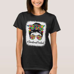 Educational Assistant Messy Bun Women Autism Aware T-Shirt