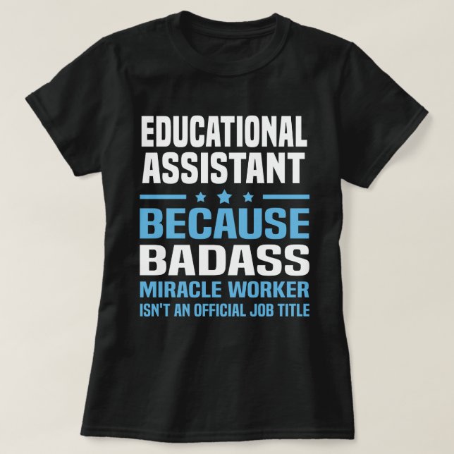 Educational Assistant T-Shirt (Design Front)