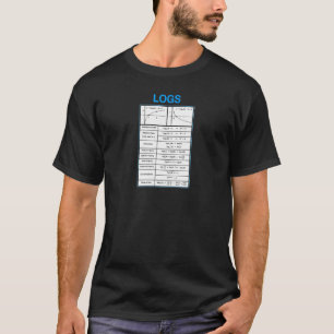 Educational Math Logs And Logarithmic Properties ( T-Shirt