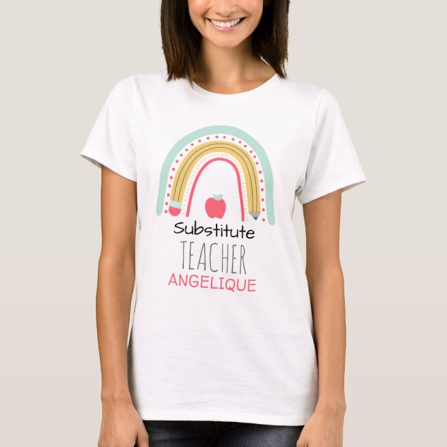Educational Spectrum:Substitute Teacher's Rainbow  T-Shirt (Front)