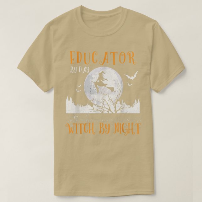 Educator By Day Witch By Night Women Halloween  T-Shirt (Design Front)