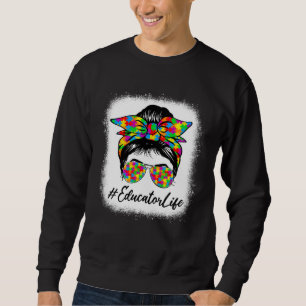 Educator Messy Bun Women Supporting Autism Awarene Sweatshirt