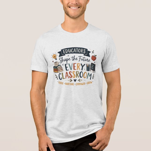 Educators Shape the Future Tri-Blend Shirt (Front)