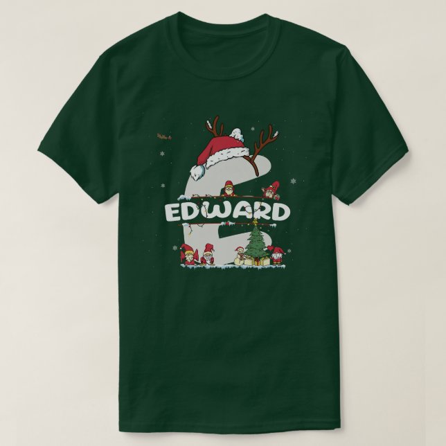 Edward Christmasw Edward Name for funny Xmas  T-Shirt (Design Front)
