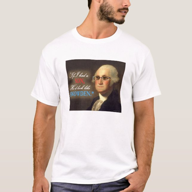 Edward Snowden -George Washington's Son Whte Shirt (Front)