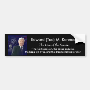 Edward (Ted) Kennedy - In Memorium Bumper Sticker