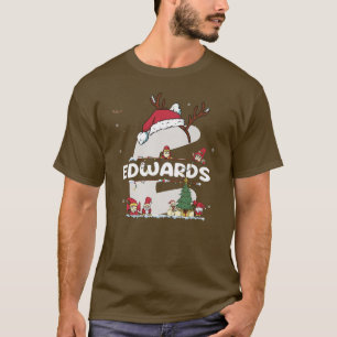 Edwards Christmas  w Edwards Name for funny Xmas  T-Shirt