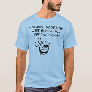 Edwin J. Hill "Angry Bees" T-shirt! T-Shirt