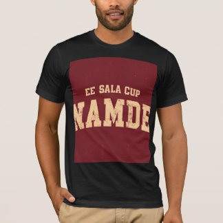 Ee Sala Cup Namde Premium T-Shirt
