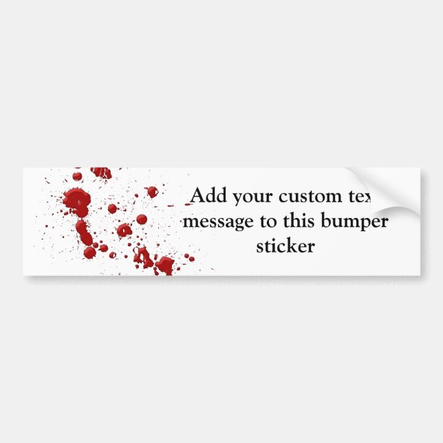 Eeew, is that blood on your bumper sticker (Front)