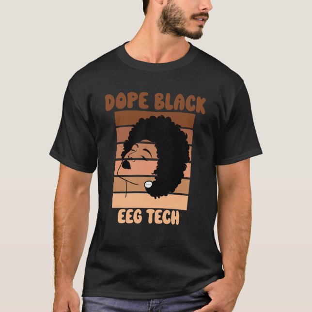 EEG Tech Black History Neurodiagnostic Technician  T-Shirt (Front)