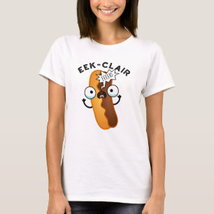 Eek-clair Funny Eclair Pun  T-Shirt