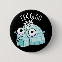 Eek-gloo Funny Igloo Pun Dark BG