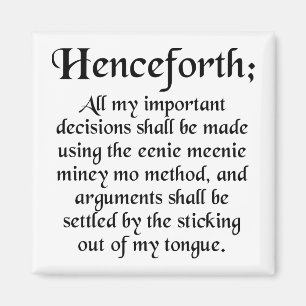 Eenie Meenie Miney Mo Funny Fridge Magnet