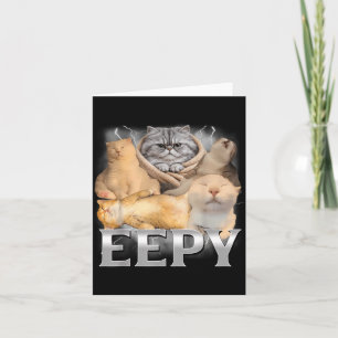 Eepy Cat Funny Silly Sleepy Cat Meme Card