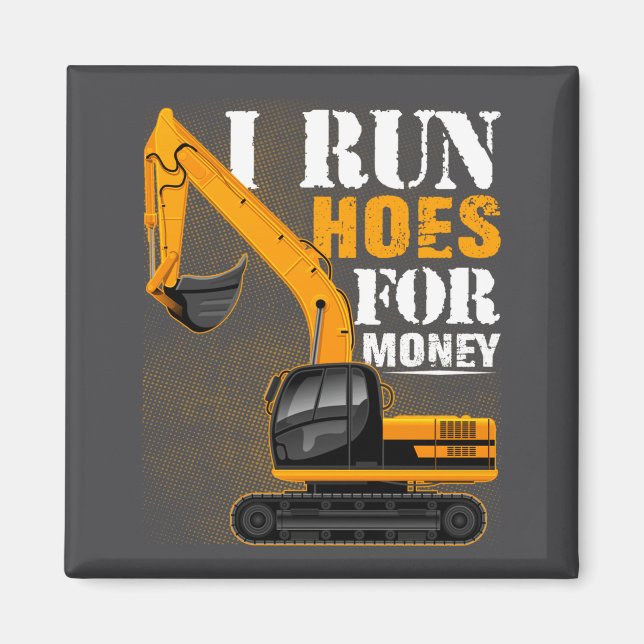 Eever I Run Cute Ss Cute Sss For Money Funny Excav Magnet (Front)