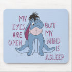 Eeyore | My Mind is Asleep Quote