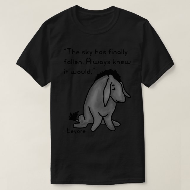 Eeyore Quote T-Shirt (Design Front)