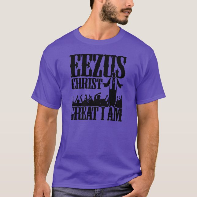EEZUS Great I Am - EP T-Shirt (Front)