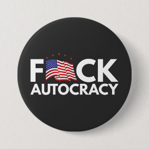 Eff Autocracy in White Text 7.5 Cm Round Badge