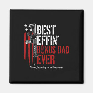 Effin Bonus Dad Ever Daddy Gun Rights American Fla Magnet