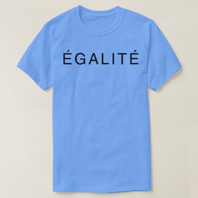 EGALITE T-Shirt (Design Front)