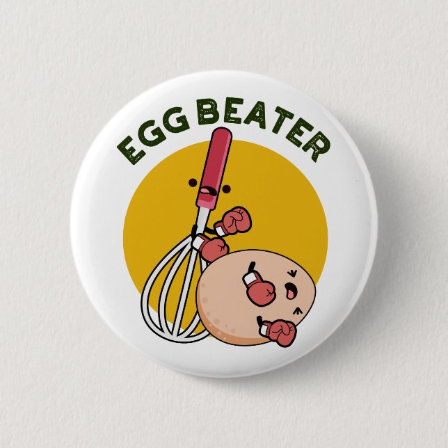 Egg Beater Funny Boxing Pun  6 Cm Round Badge (Front)