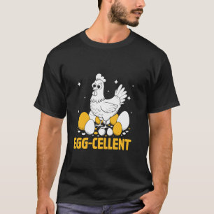 Egg Cellent Farming Livestock Hen Farm Egg T-Shirt