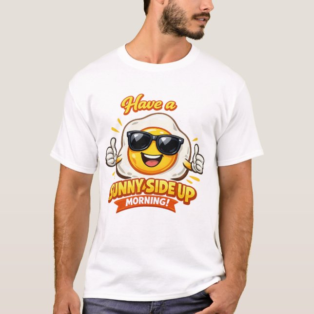 Egg - cellent Morning Greeting T-Shirt (Front)