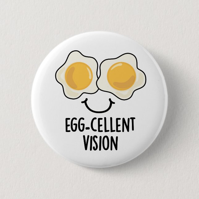 Egg-cellent Vision Funny Egg Pun  6 Cm Round Badge (Front)