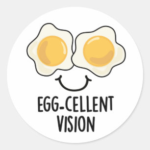Egg-cellent Vision Funny Egg Pun  Classic Round Sticker