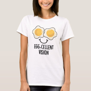 Egg-cellent Vision Funny Egg Pun T-Shirt