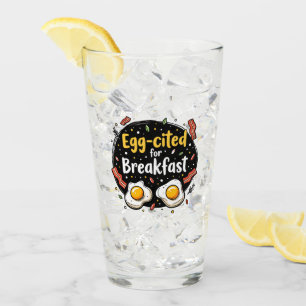 Egg-cited for Breakfast Funny Foodie Pun Design Glass