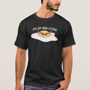 Egg cited For Christmas T-Shirt